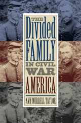 9780807861868-0807861863-The Divided Family in Civil War America
