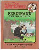 9780553055900-0553055909-Ferdinand and the Bullies (Walt Disney Fun-To-Read Library, Volume 13)