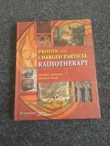 9780781765527-0781765528-Proton and Charged Particle Radiotherapy
