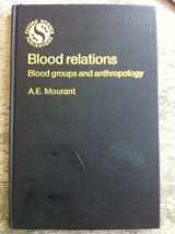 9780198575801-0198575807-Blood relations: Blood groups and anthropology (Oxford science publications)