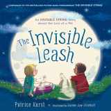 9780316524896-0316524891-The Invisible Leash: An Invisible String Story About the Loss of a Pet (The Invisible String, 3)