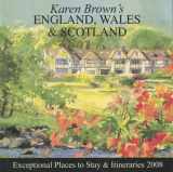 9781933810195-193381019X-Karen Brown's England, Wales & Scotland, 2008: Exceptional Places to Stay and Itineraries (KAREN BROWN'S ENGLAND, WALES & SCOTLAND CHARMING HOTELS & ITINERARIES)