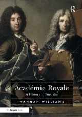 9781409457428-1409457427-Académie Royale: A History in Portraits