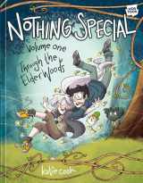 9781984862822-1984862820-Nothing Special, Volume One: Through the Elder Woods (A Graphic Novel)