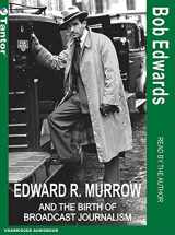 9781400101368-1400101360-Edward R. Murrow and the Birth of Broadcast Journalism