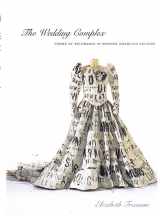 9780822329534-0822329530-The Wedding Complex: Forms of Belonging in Modern American Culture (Series Q)