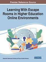 9781668460818-1668460815-Learning With Escape Rooms in Higher Education Online Environments (The Advances in Educational Technologies and Instructional Design)