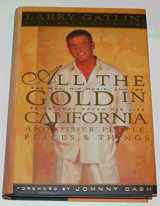 9780785272045-0785272046-All the Gold in California and Other People, Places & Things
