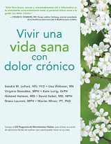 9781936693979-1936693976-Vivir una vida sana con dolor crónico (Spanish Edition)