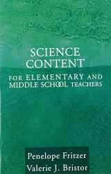 9780205407989-0205407986-Science Content for Elementary and Middle School Teachers