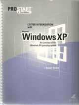 9781591360261-1591360269-Laying A Foundation With Windows Xp (ProStart Foundations)