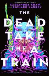 9781250867025-1250867029-The Dead Take the A Train (Carrion City, 1)