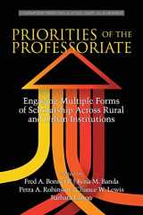 9781681230702-1681230704-Priorities of the Professoriate: Engaging Multiple Forms of Scholarship Across Rural and Urban Institutions (Contemporary Perspectives on Access, Equity, and Achievement)
