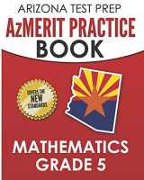9781726822138-1726822133-ARIZONA TEST PREP AzMERIT Practice Book Mathematics Grade 5: Preparation for AzMERIT Mathematics Assessments