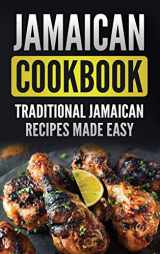 9781952395468-1952395461-Jamaican Cookbook: Traditional Jamaican Recipes Made Easy