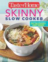 9781617655807-1617655805-Taste of Home Skinny Slow Cooker: Cook Smart, Eat Smart with 278 Healthy Slow-Cooker Recipes (Taste of Home Heathy Cooking)