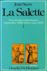 9782220022819-2220022811-La Salette: Documents authentiques : dossier chronologique intégral (Collection Sanctuaires, pèlerinages, apparitions) (French Edition)
