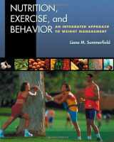 9780534541538-0534541534-Nutrition, Exercise, and Behavior: An Integrated Approach to Weight Management