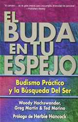 9780967469775-0967469775-El Buda en tu espejo: Budismo práctico en la búsqueda del ser (Spanish Edition)