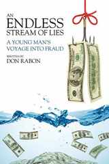 9780990336709-0990336700-An Endless Stream of Lies: A Young Man's Voyage Into Fraud