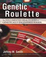 9780972966528-0972966528-Genetic Roulette: The Documented Health Risks of Genetically Engineered Foods