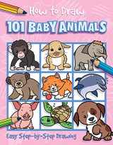 9781787001800-1787001806-How to Draw 101 Baby Animals