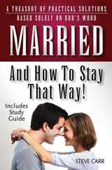 9780970619754-0970619758-Married And How To Stay That Way