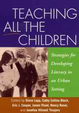 9781593850074-1593850077-Teaching All the Children: Strategies for Developing Literacy in an Urban Setting (Solving Problems in the Teaching of Literacy)