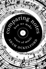 9781681777443-1681777444-Comparing Notes: How We Make Sense of Music