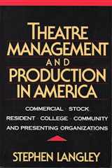 9780896761438-0896761436-Theatre Management and Production in America