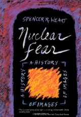 9780674628366-0674628365-Nuclear Fear: A History of Images