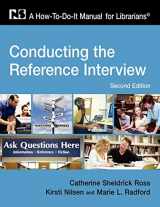 9781555706555-155570655X-Conducting the Reference Interview: A How-To-Do-It Manual for Librarians, Second Edition (How to Do It Manuals for Librarians)