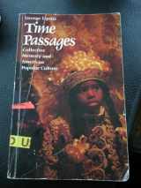 9780816618064-0816618062-Time Passages: Collective Memory and American Popular Culture (American Culture, 4)
