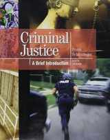 9780132769105-0132769107-Criminal Justice: A Brief Introduction