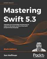 9781800562158-1800562152-Mastering Swift 5.3 - Sixth Edition: Upgrade your knowledge and become an expert in the latest version of the Swift programming language