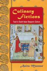 9781439900789-1439900787-Culinary Fictions: Food in South Asian Diasporic Culture (American Literatures Initiative (Temple University Press))