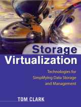 9780321262516-0321262514-Storage Virtualization: Technologies For Simplifying Data Storage And Management