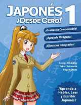 9780989654517-0989654516-Japonés ¡Desde Cero!: Técnicas Probadas para Aprender Japonés para Estudiantes y Profesionales (Spanish Edition)
