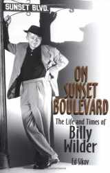 9780786885039-0786885033-On Sunset Boulevard: The Life and Times of Billy Wilder