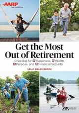 9781634256513-1634256514-ABA/AARP Get the Most Out of Retirement: Checklist for Happiness, Health, Purpose and Financial Security