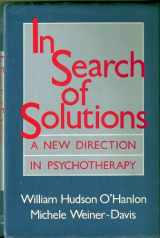9780393700619-0393700615-In Search of Solutions: A New Directions in Psychotherapy