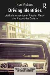 9781138317055-1138317055-Driving Identities: At the Intersection of Popular Music and Automotive Culture (Ashgate Popular and Folk Music Series)