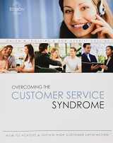 9780757592188-075759218X-Overcoming the Customer Service Syndrome: How to Achieve AND Sustain High Customer Satisfaction