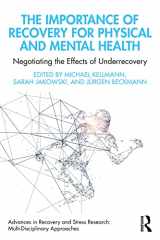 9781032158686-1032158689-The Importance of Recovery for Physical and Mental Health (Advances in Recovery and Stress Research)