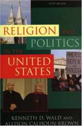9780742540415-0742540413-Religion and Politics in the United States