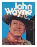 9780030467813-0030467810-John Wayne: A Tribute