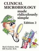 9780940780491-0940780496-Clinical Microbiology Made Ridiculously Simple, Edition 3