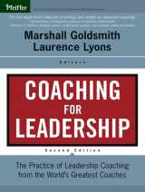 9780787977634-0787977632-Coaching for Leadership: The Practice of Leadership Coaching from the World's Greatest Coaches