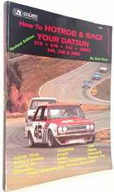 9780936834412-0936834412-How to Hotrod and Race in Your Datsun