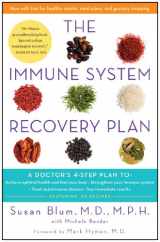 9781451694994-1451694997-The Immune System Recovery Plan: A Doctor's 4-Step Plan To: Achieve Optimal Health and Feel Your Best, Strengthen Your Immune System, Treat Autoimmune Disease, and See Immediate Results